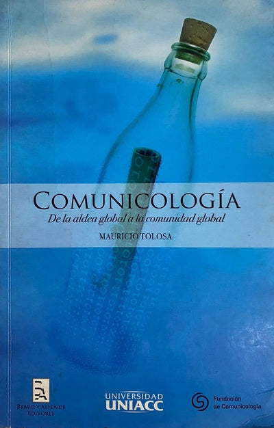 COMUNICOLOGIA DE LA ALDEA GLOBAL A LA COMUNIDAD GLOBAL