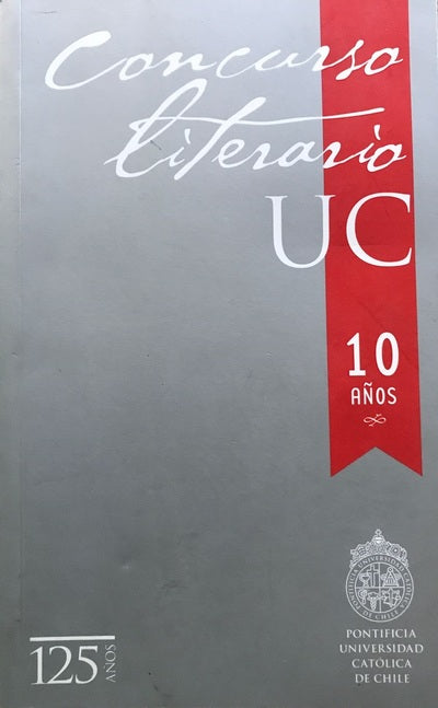 Concurso Literario UC, 10 años