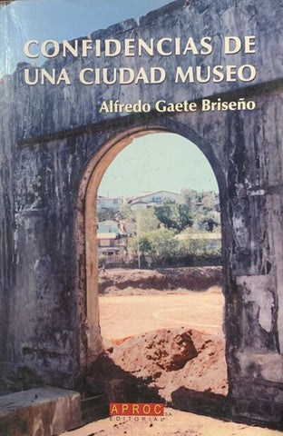 Confidencias de una ciudad museo