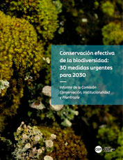 Conservación efectiva de la biodiversidad: 30 medidas urgentes para 2030
