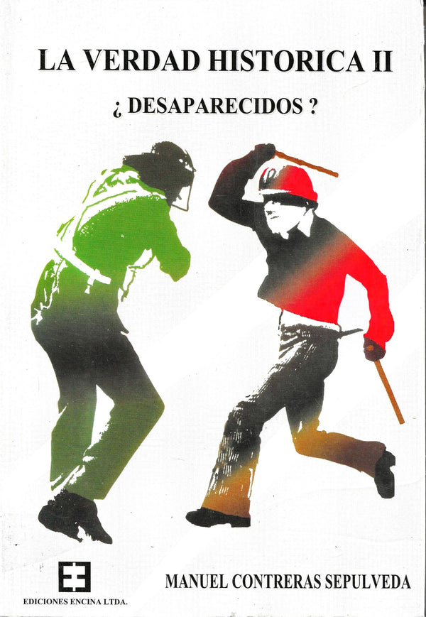 La verdad histórica II: ¿Desaparecidos?