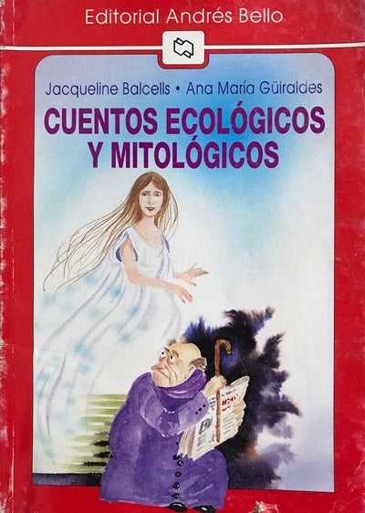 Cuentos Ecologicos y Mitologicos