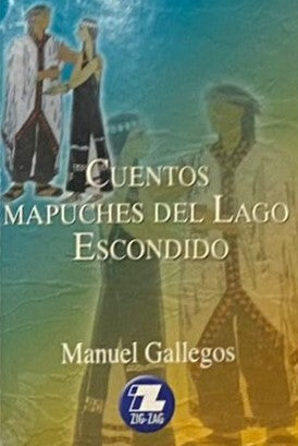 Cuentos Mapuches del Lago Esco