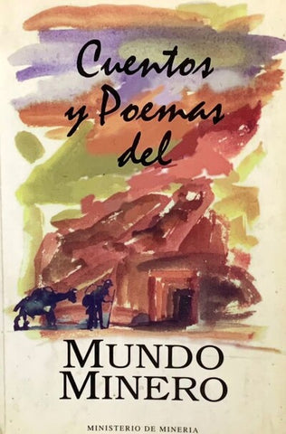 Cuentos y Poemas del Mundo Minero