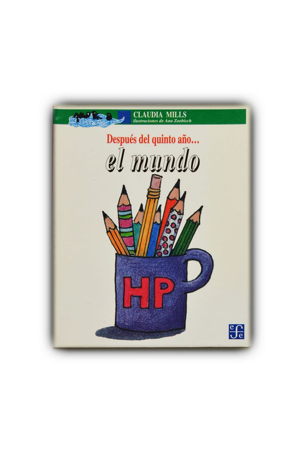 Después del quinto año... el mundo