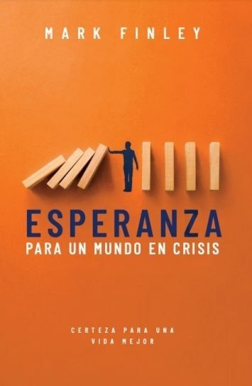 Esperanza para un Mundo en Crisis