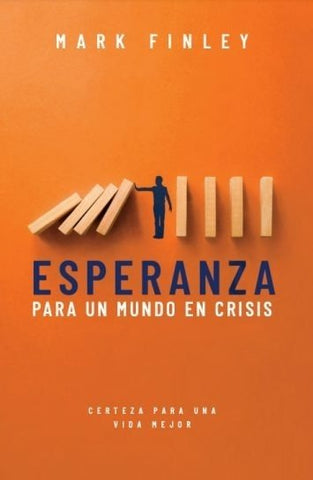 Esperanza para un Mundo en Crisis