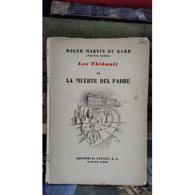Los Thibault: La muerte del padre