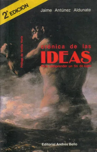 Crónica de las ideas para comprender un fin de siglo
