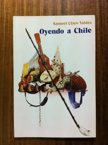 Oyendo a Chile