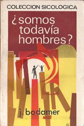 ¿somos Todavía Hombres?
