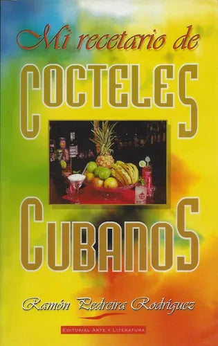 Mi recetario de cocteles cubanos