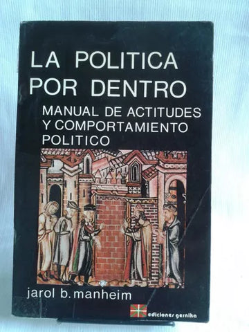La Politica Por Dentro