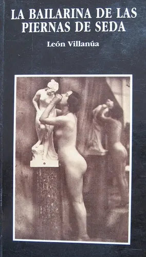 La Bailarina de Las Piernas de Seda