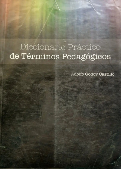 Diccionario Practico De Términos Pedagógicos