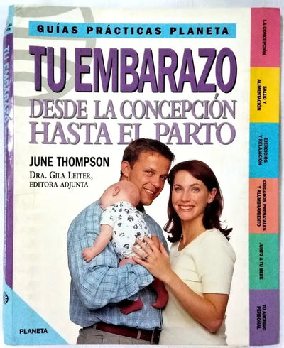 Tu Embarazo - Desde La Concepcion Hasta El Parto (Spanish Edition)