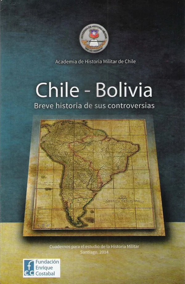 Chile- Bolivia: Breve historia de sus controversias
