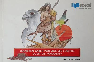 Quieren Saber por que les Cuento Cuentos Yamanas?