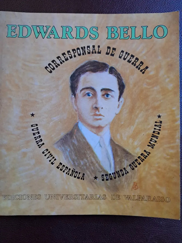Edwards Bello corresponsal de guerra