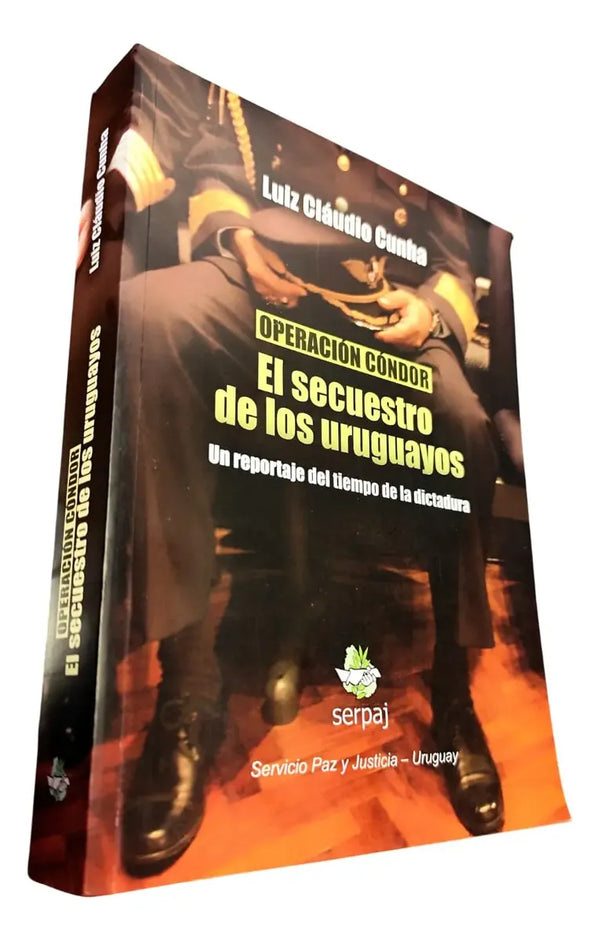 Operación Condor Secuestro De Uruguayos