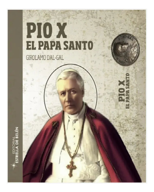 Pio X El Papa Santo