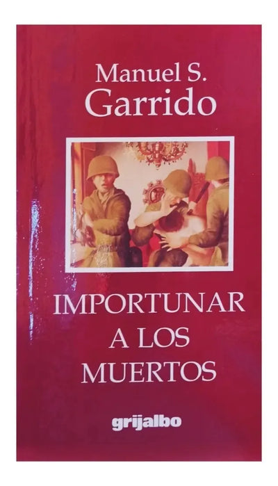 Importunar a los muertos