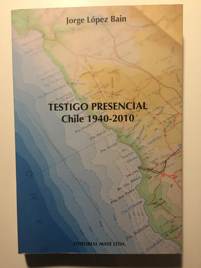 Testigo presencial: Chile, 1940-2010