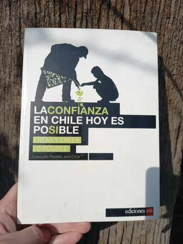 LA CONFIANZA EN CHILE HOY ES POSIBLE