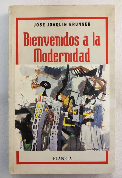 Bienvenidos a la modernidad