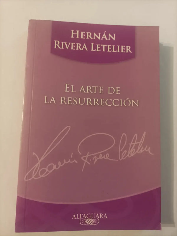 El Arte De La Resurrección.