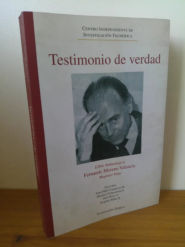 TESTIMONIO DE VERDAD, LIBRO HOMENAJE A FERNANDO MORENO VALENCIA