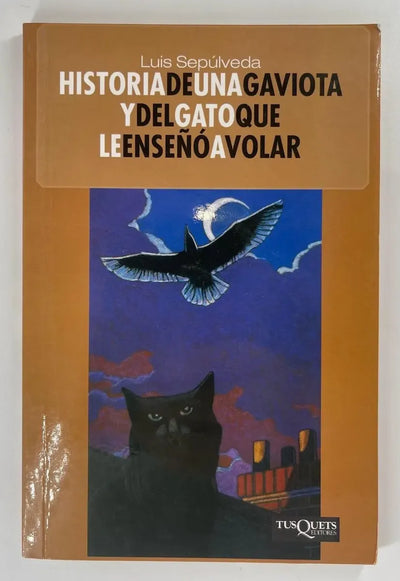HISTORIA DE UNA GAVIOTA Y EL GATO QUE LE ENSEÑO A VOLAR