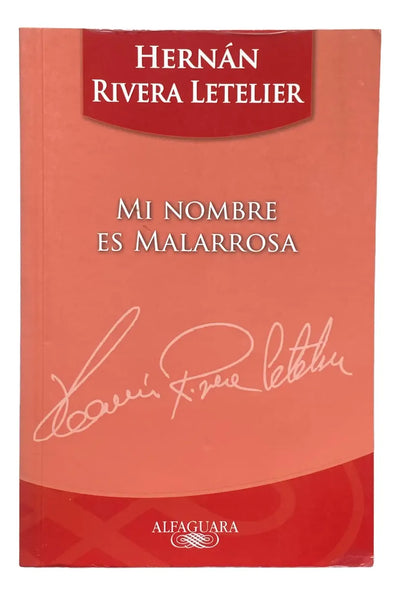 Mi Nombre Es Malarrosa