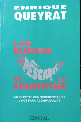Los buenos pescados de la Argentina