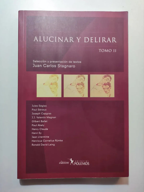 Alucinar y Delirar - Tomo II