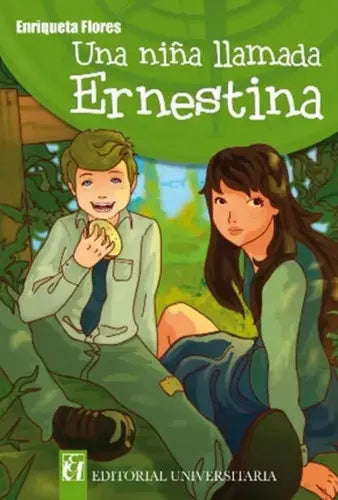 UNA NIÑA LLAMADA ERNESTINA