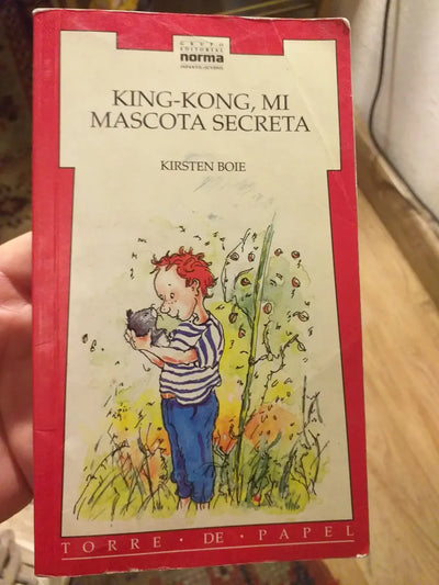 King-Kong, mi mascota secreta