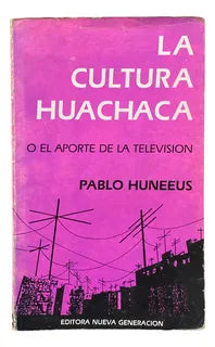 La cultura huachaca o el aporte de la televisión