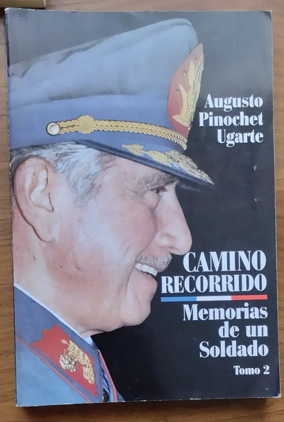 Camino recorrido Memorias de un soldado Tomo 2