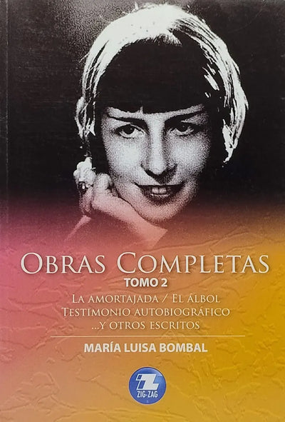 Obras Completas Tomo 2. La Amortajada Y Otros