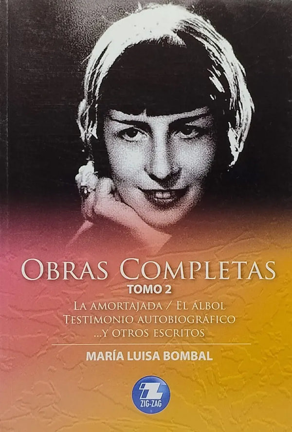 Obras Completas Tomo 2. La Amortajada Y Otros