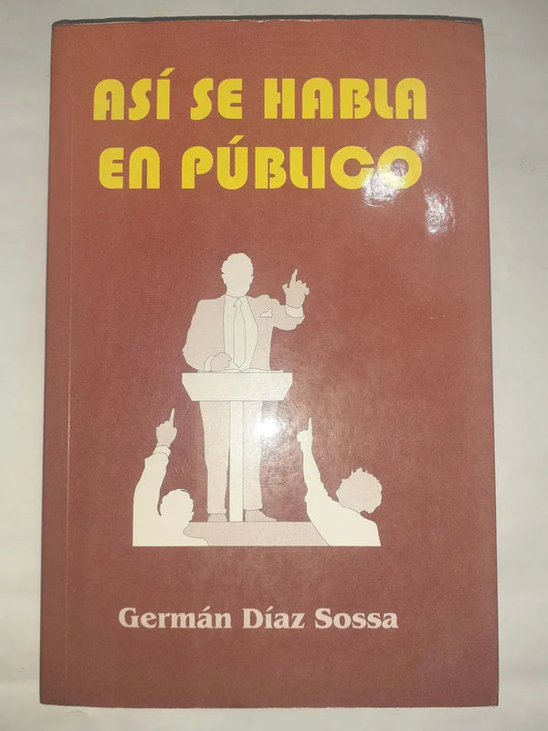 ASI SE HABLA EN PUBLICO