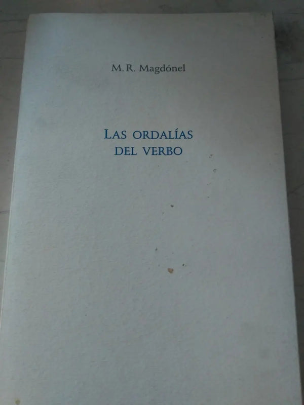 Las ordalías del verbo
