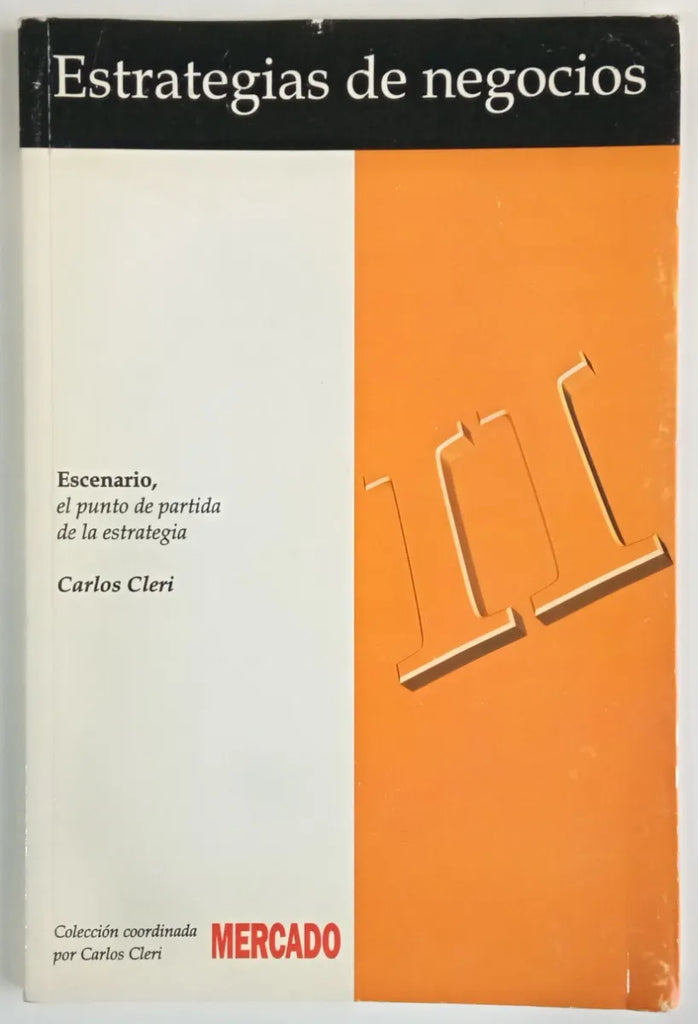 Estrategias de negocio. Escenario, el punto de partida de la estrategia