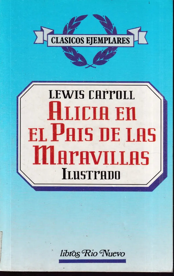 Alicia En El Pais de Las Maravillas