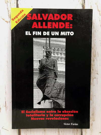 Salvador Allende: El Fin de Un Mito