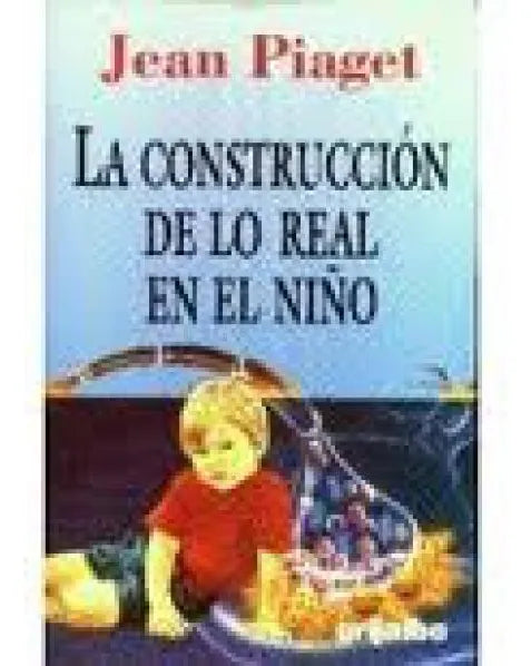 CONSTRUCCION DE LO REAL EN EL NINO