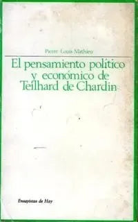El pensamiento político y económico de Teilhard de Chardin