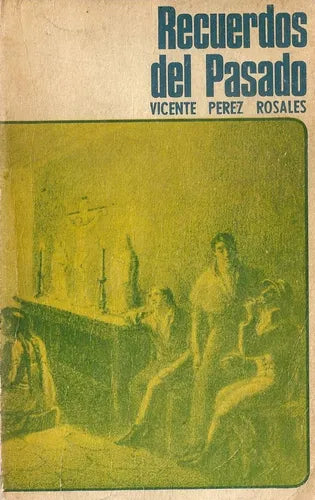 RECUERDOS DEL PASADO 1814-1860
