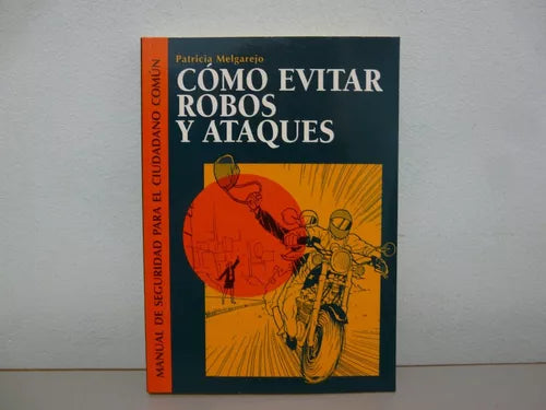 Como Evitar Robos y Ataques